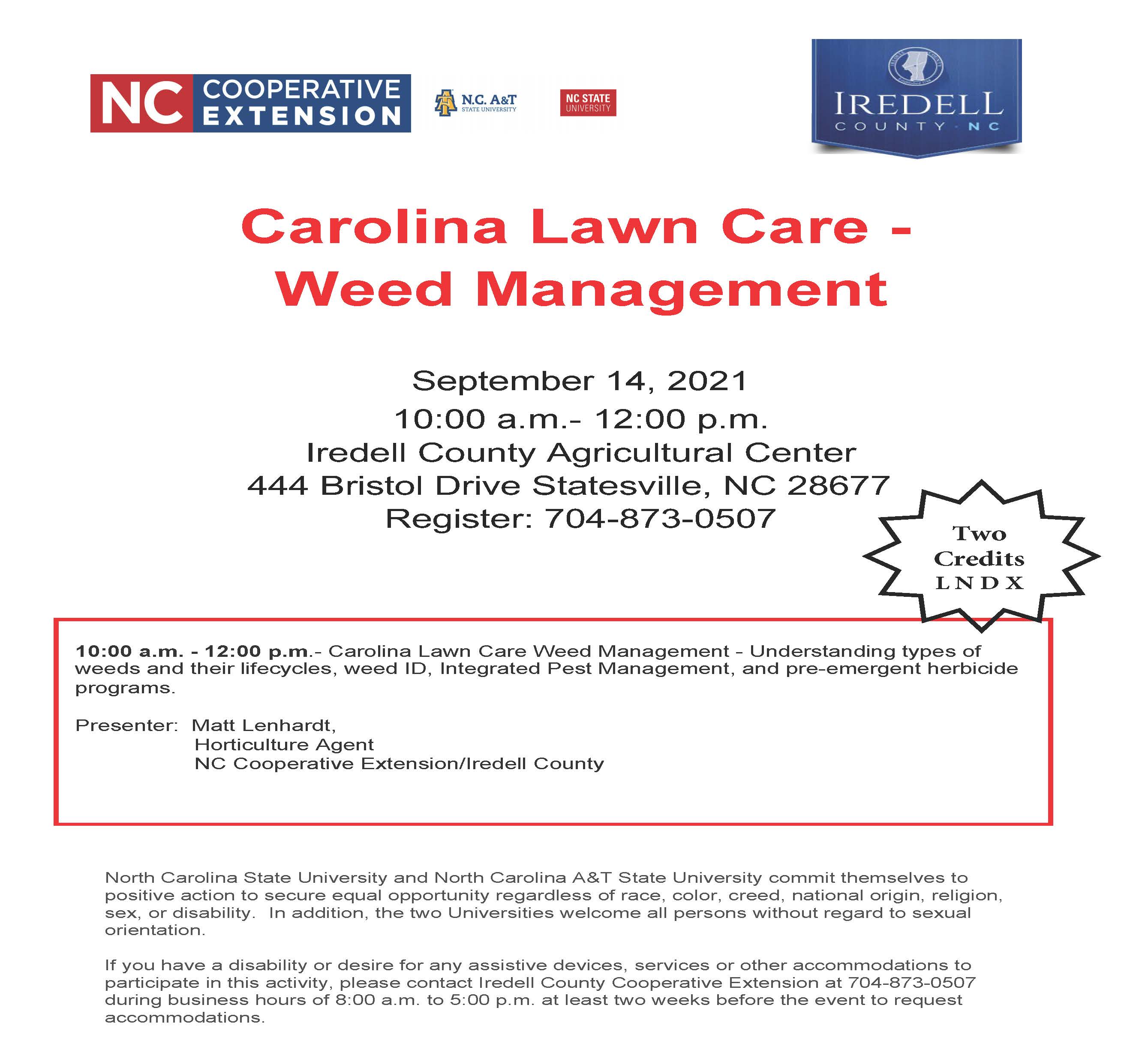 Carolina Lawn Care Class Sept 14, 2021 10 a.m. - 12 p.m. at Iredell County Agricultural Center 444 Bristol Drive Statesville 704-873-0507 